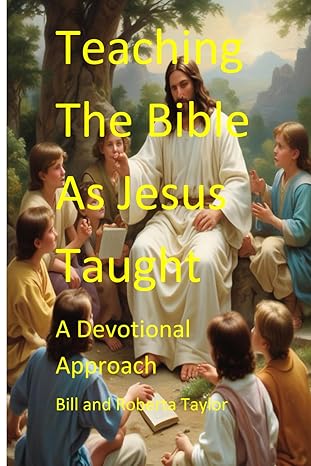 Teaching the Bible as Jesus Taught