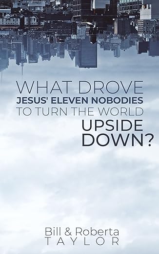 What Drove Jesus’ 11 Nobodies